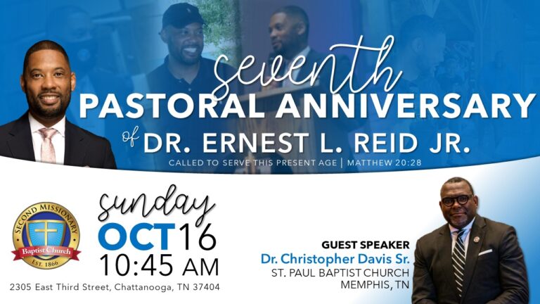 Seventh PASTORAL ANNIVERSARY of DR. ERNEST L. REID, JR. Sunday October 16